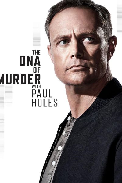 watch-The DNA of Murder with Paul Holes