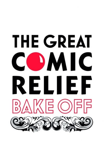 watch-The Great Comic Relief Bake Off