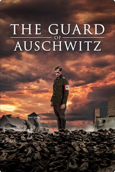 watch-The Guard of Auschwitz