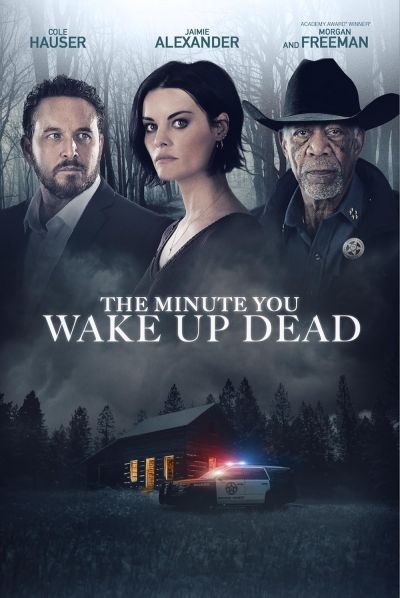 watch-The Minute You Wake Up Dead