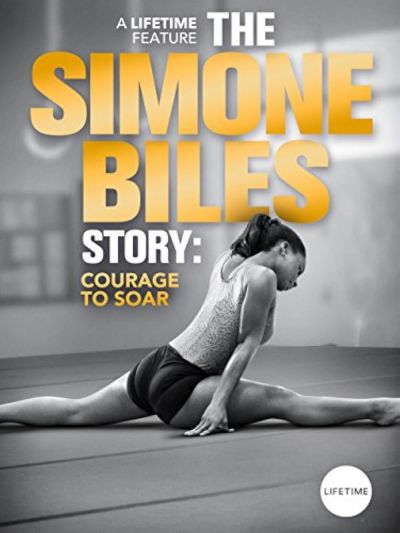 watch-The Simone Biles Story  Courage to Soar