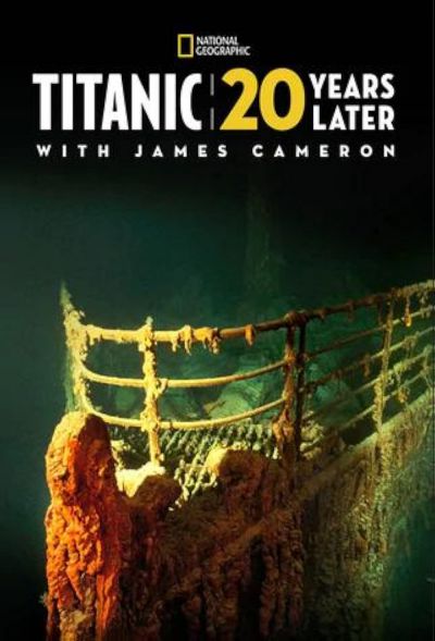 watch-Titanic  20 Years Later with James Cameron