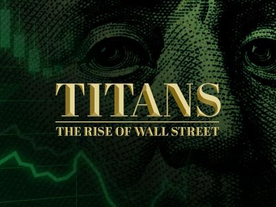 watch-Titans  The Rise of Wall Street