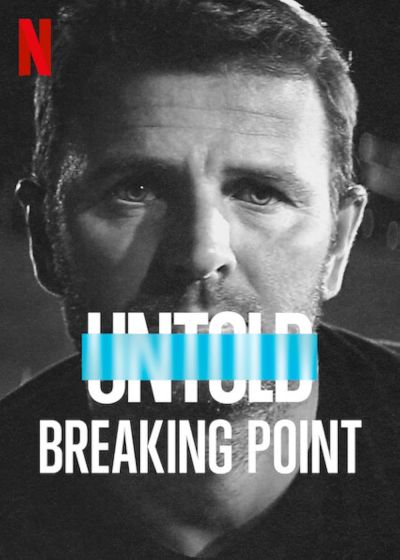 watch-Untold  Breaking Point