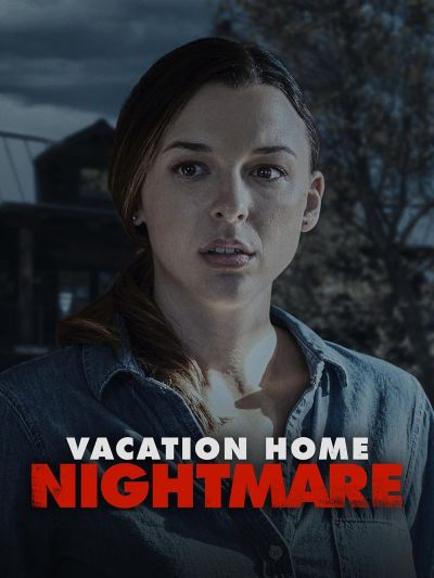 watch-Vacation Home Nightmare