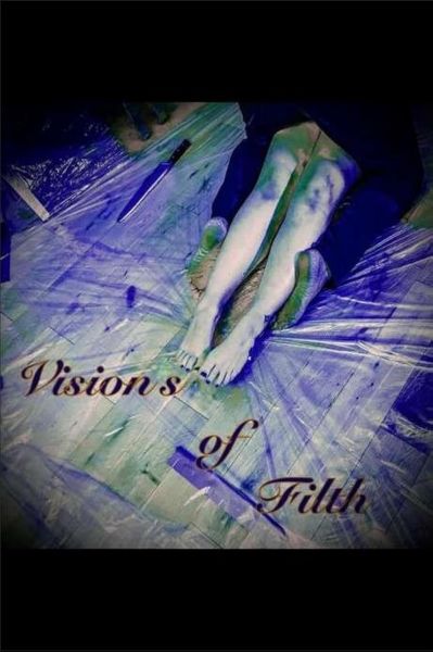 watch-Visions of Filth
