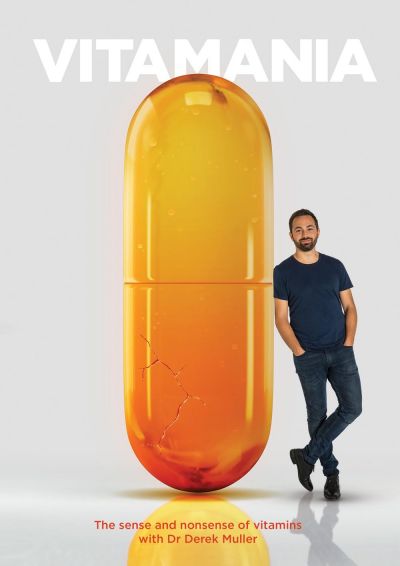 watch-Vitamania  The Sense and Nonsense of Vitamins