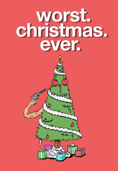 watch-Worst Christmas Ever