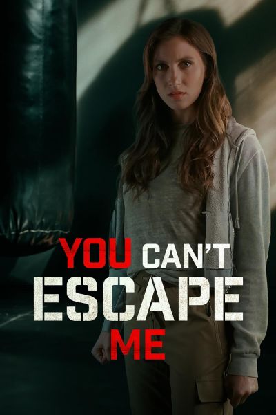 watch-You Can t Escape Me