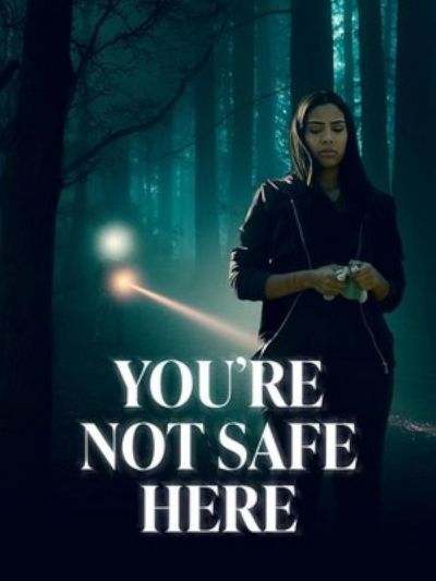 watch-You re Not Safe Here