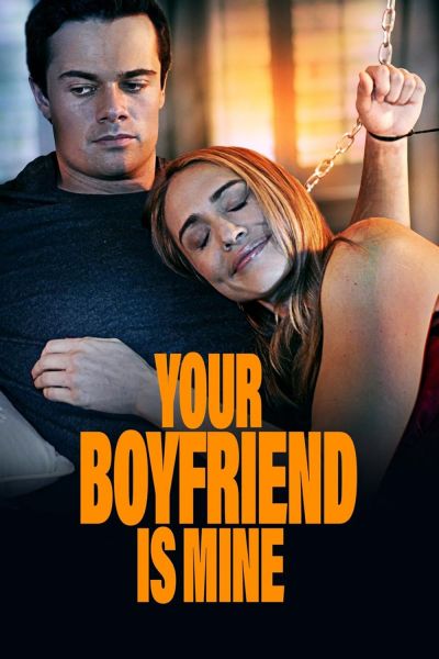 watch-Your Boyfriend Is Mine